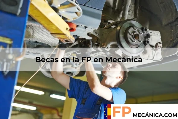 Empleo en FP mecánica 49 Becas en la FP en Mecánica