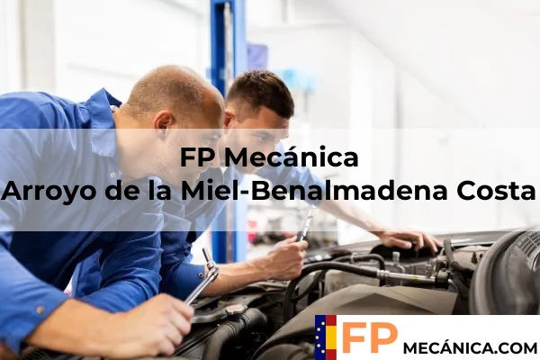 FP Mecánica Málaga 11 FP Mecánica en Arroyo de la Miel-Benalmadena Costa