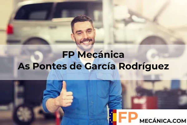 FP Mecánica A Coruña 11 FP Mecánica en As Pontes de García Rodríguez