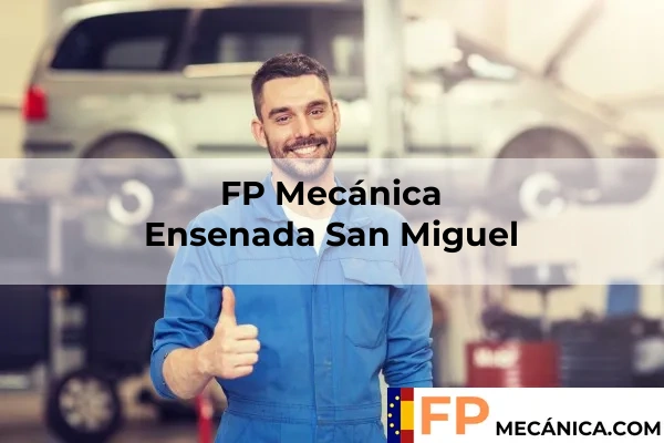 FP Mecánica en Ensenada San Miguel