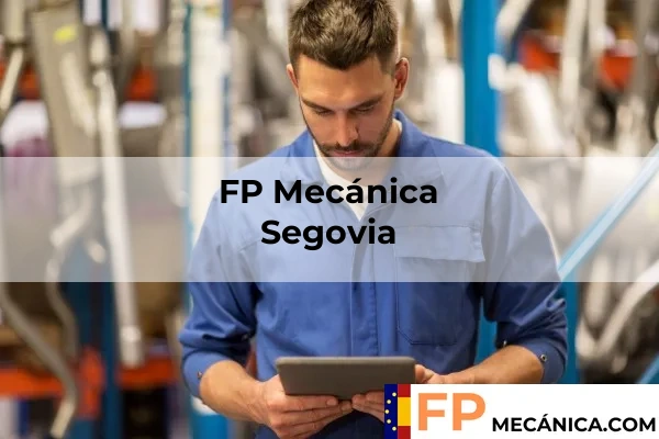Formación Profesional en Mecánica: ¡Impulsa tu Futuro Profesional! 45 FP Mecánica Segovia