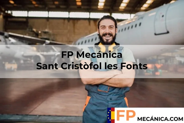 FP Mecánica en Sant Cristòfol les Fonts
