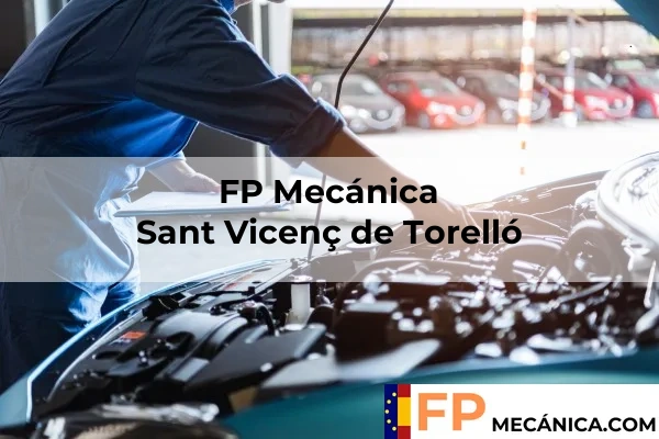 FP Mecánica en Sant Vicenç de Torelló