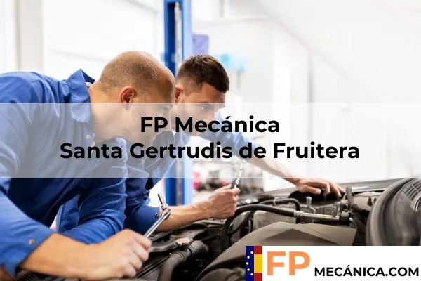 FP Mecánica en Santa Gertrudis de Fruitera